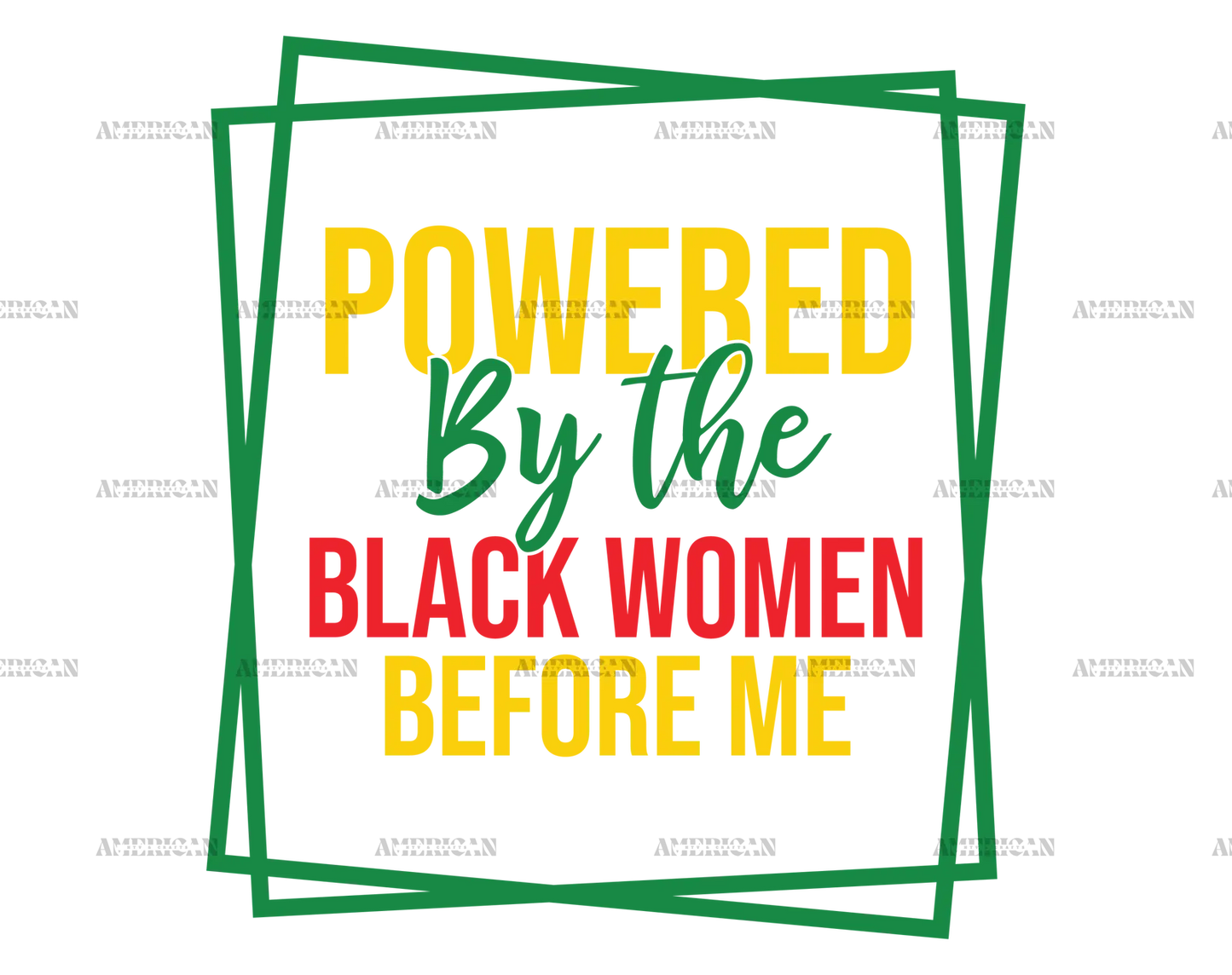 powered_by_the_black_women_before_me-2.png