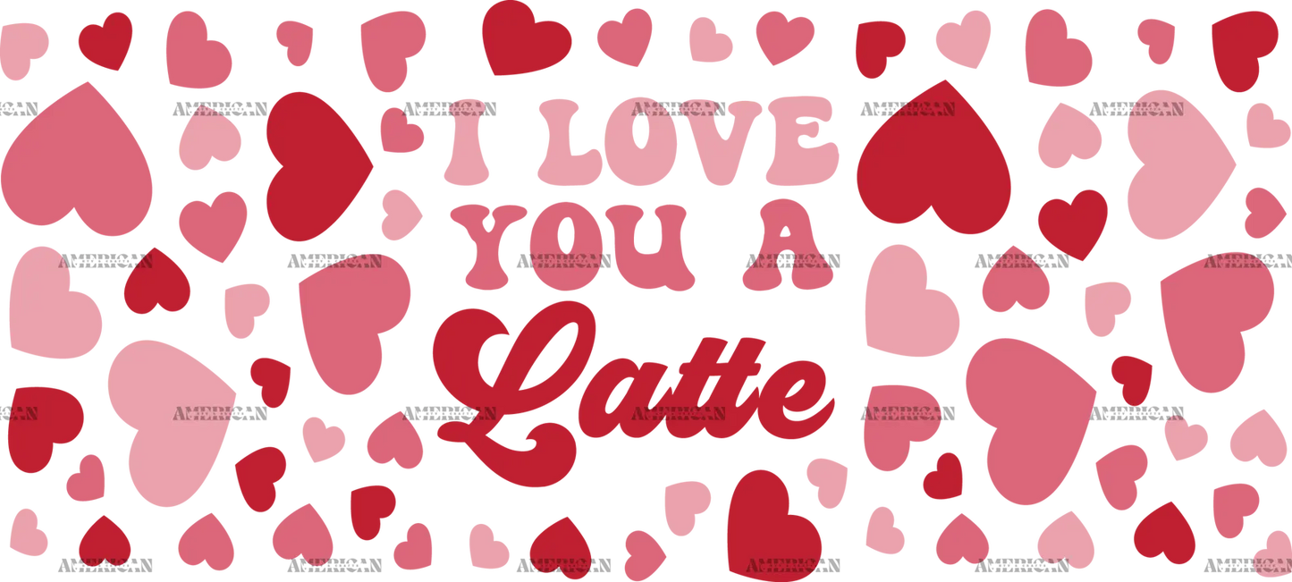 I_Love_You_A_Latte.png