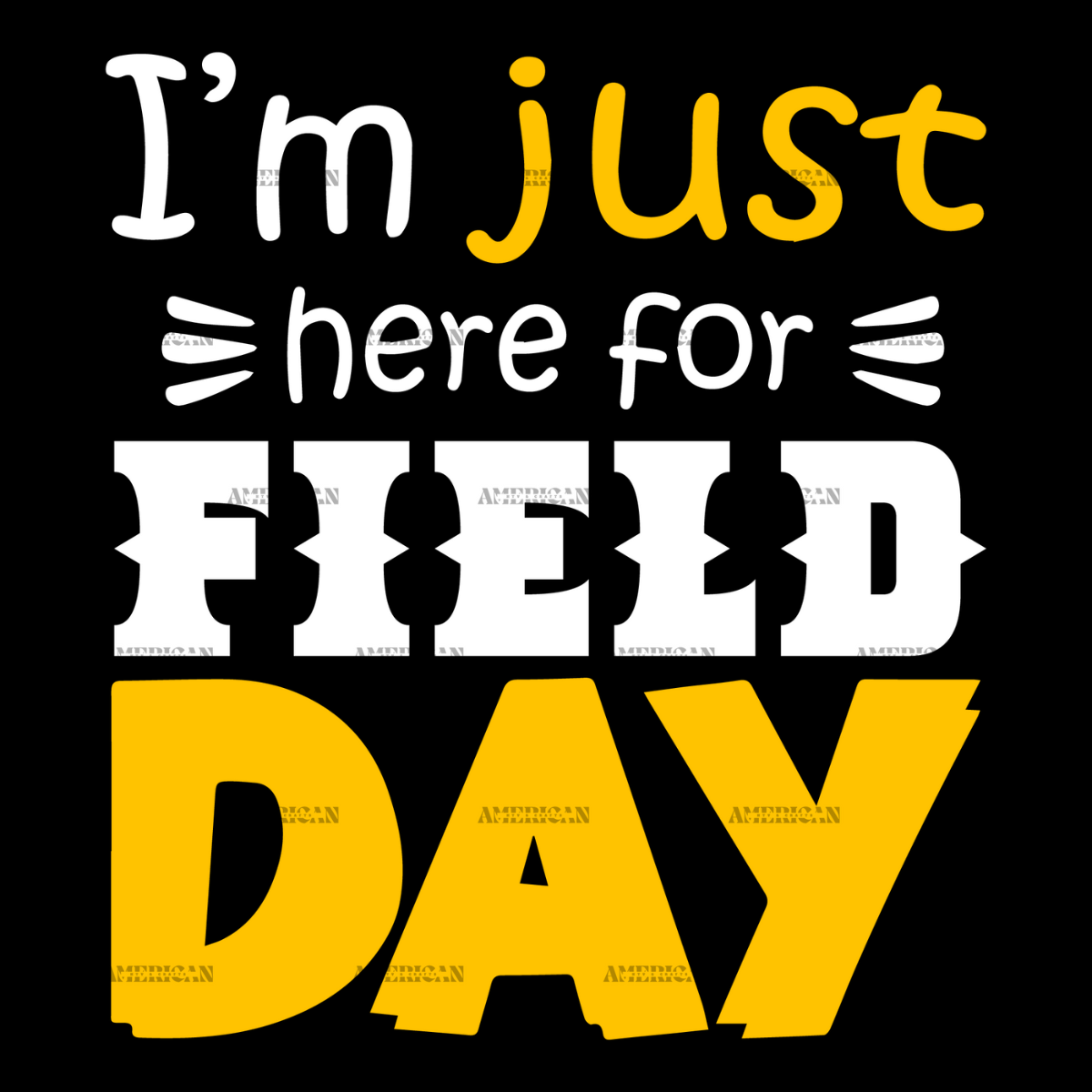 I_m_Just_Here_For_Field_Day.png