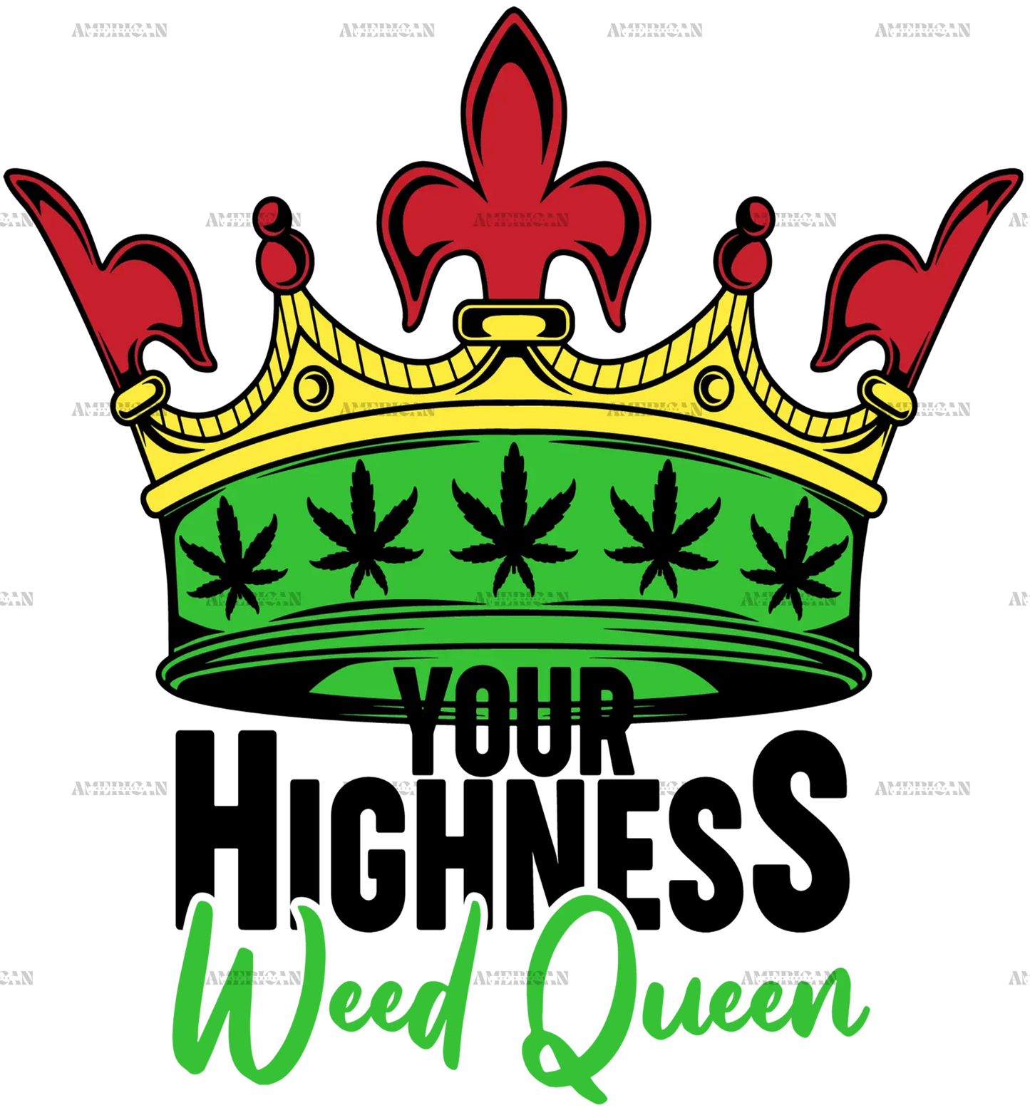 Your_Highness_Weed_Queen.png