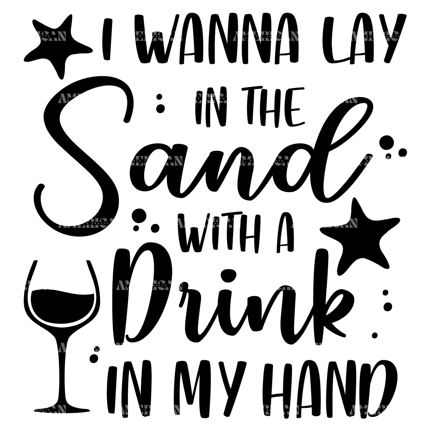 I_Wanna_Lay_In_The_Sun_With_A_Drink_In_My_Hand.png