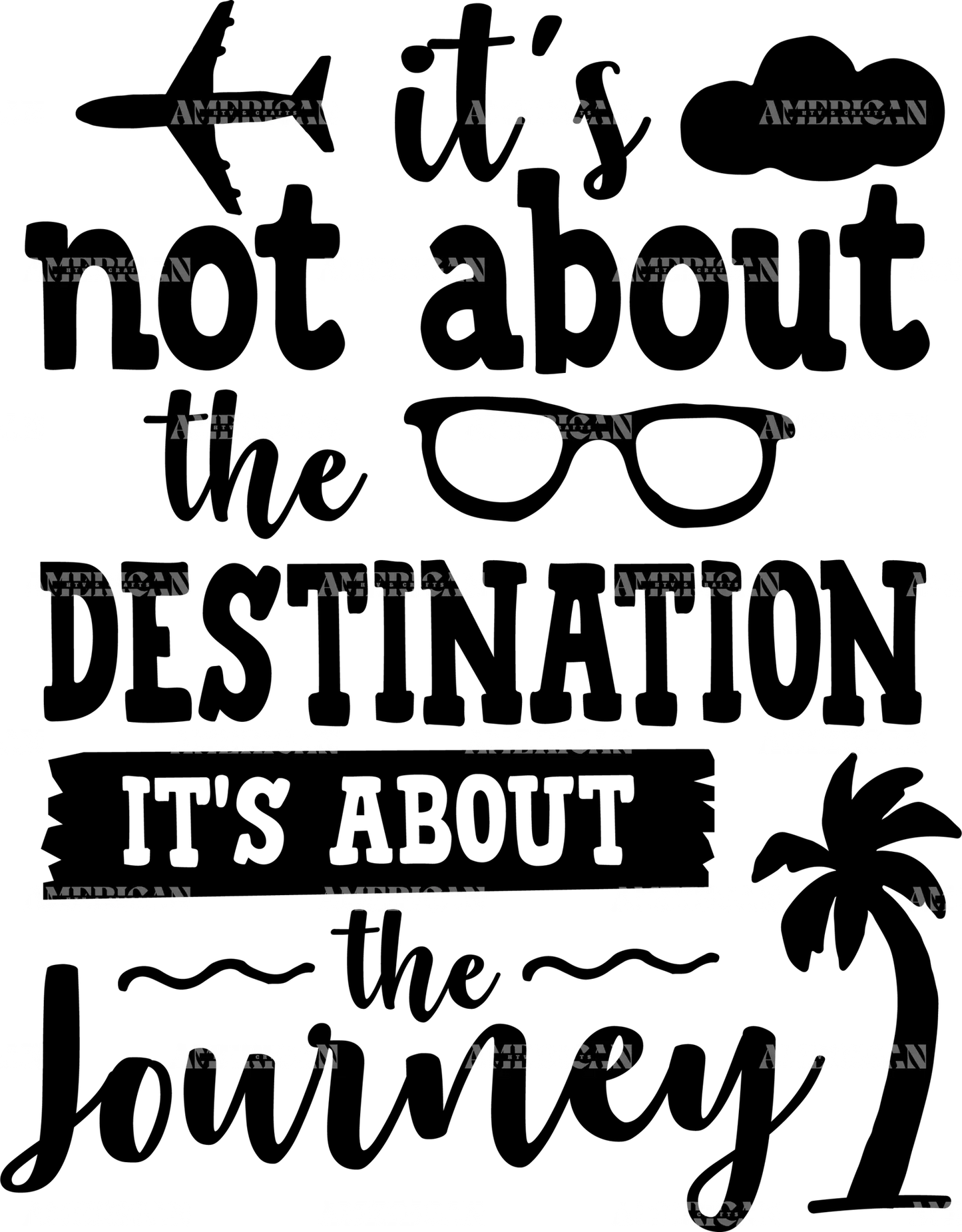 It_s_Not_About_The_Destination_It_s_About_The_Journey.png