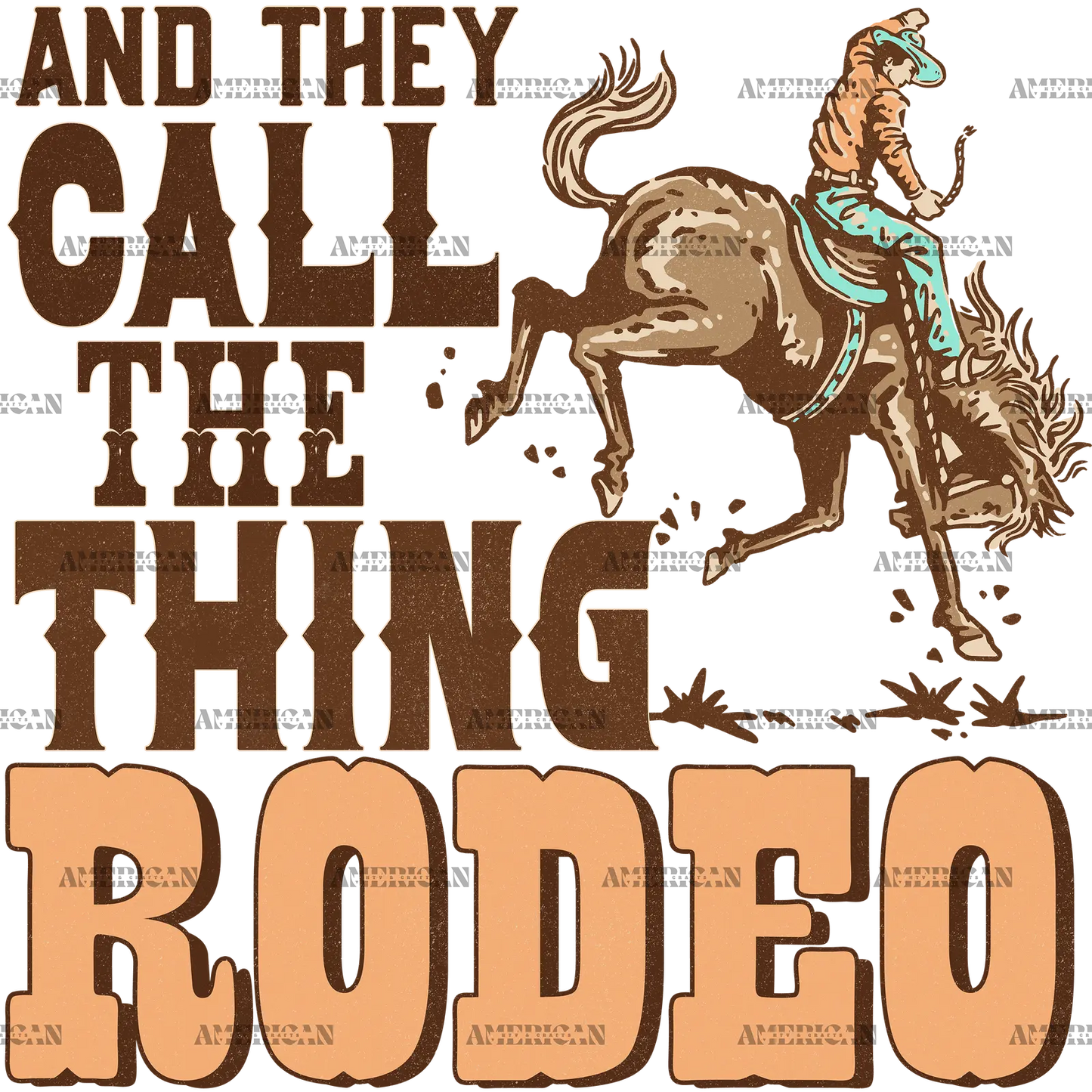 And_They_Call_The_Thing_Rodeo