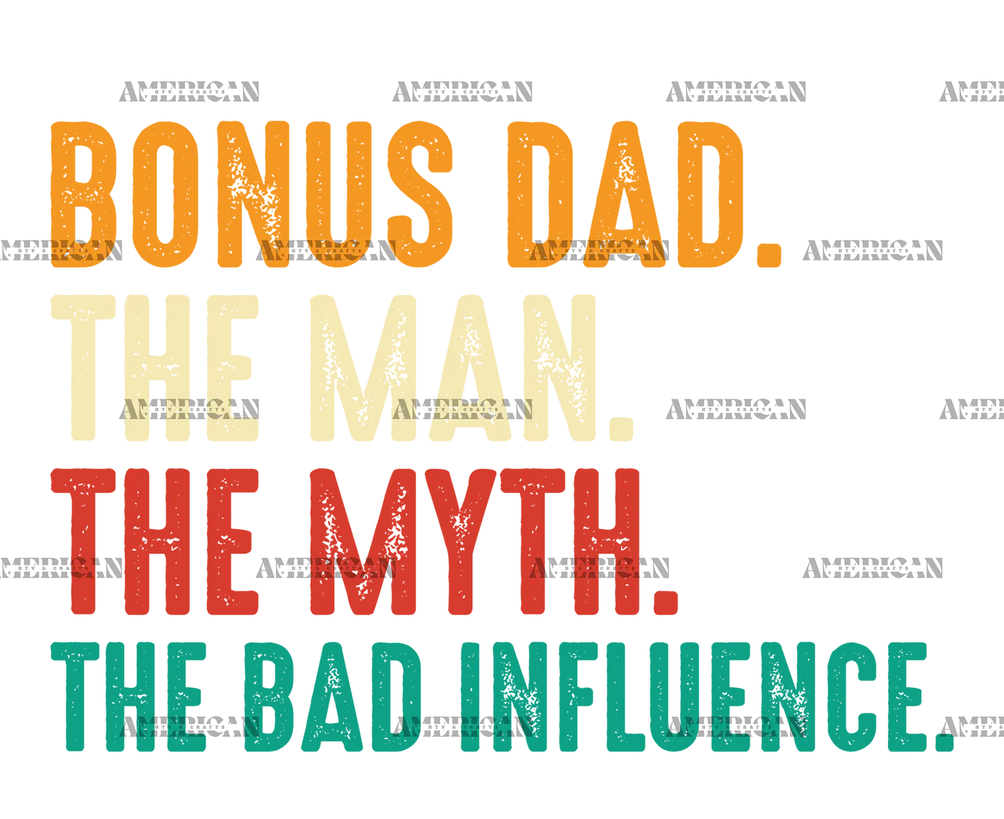 Bonus_Dad_The_Man_The_Myth_The_Bad_Influence-2