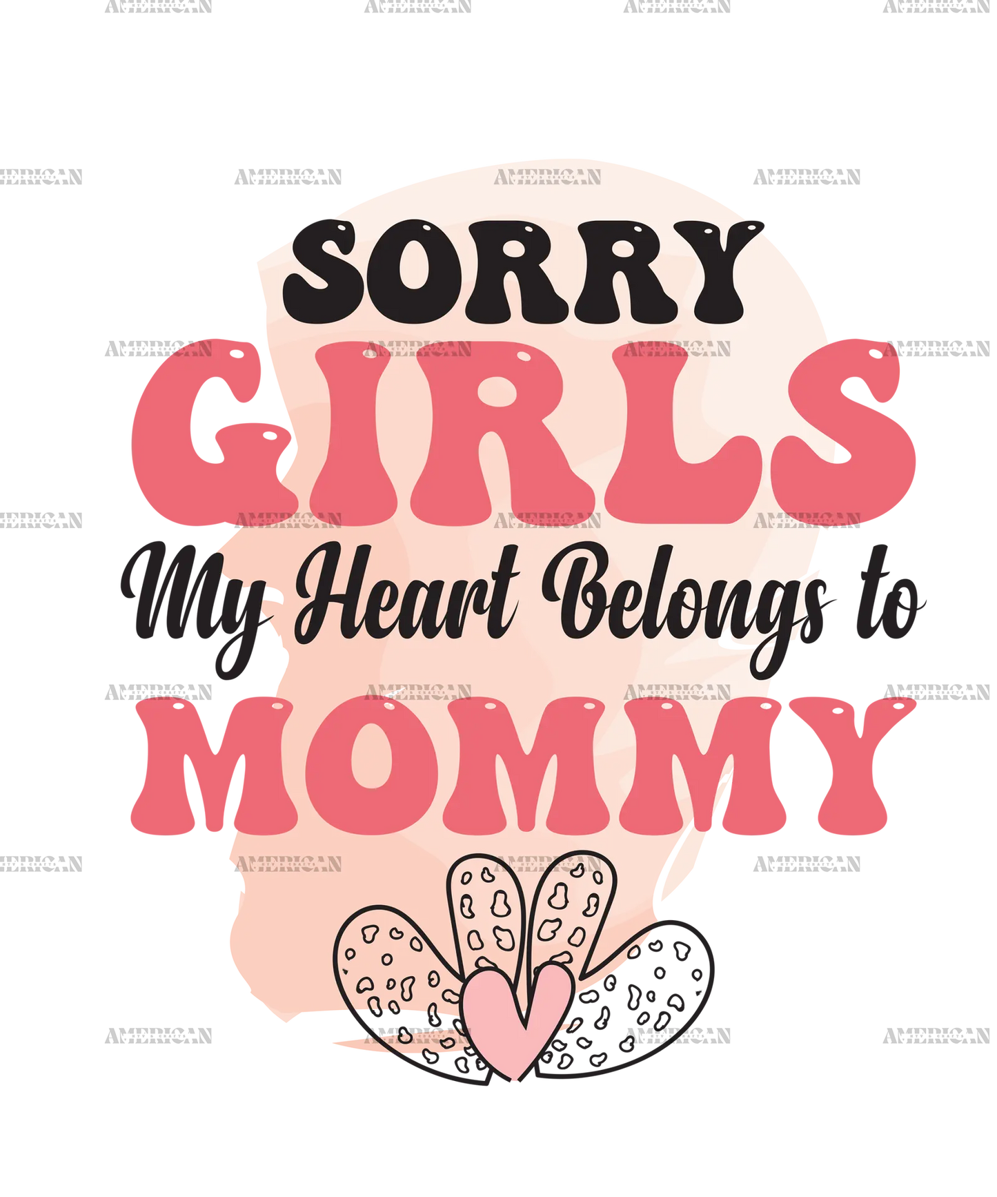 Sorry_Girls_My_Heart_Belongs_to_Mommy.png