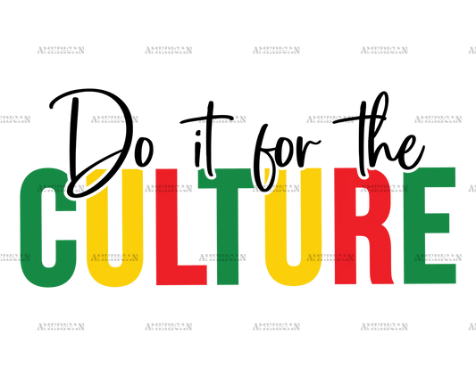 do_it_for_the_culture.png