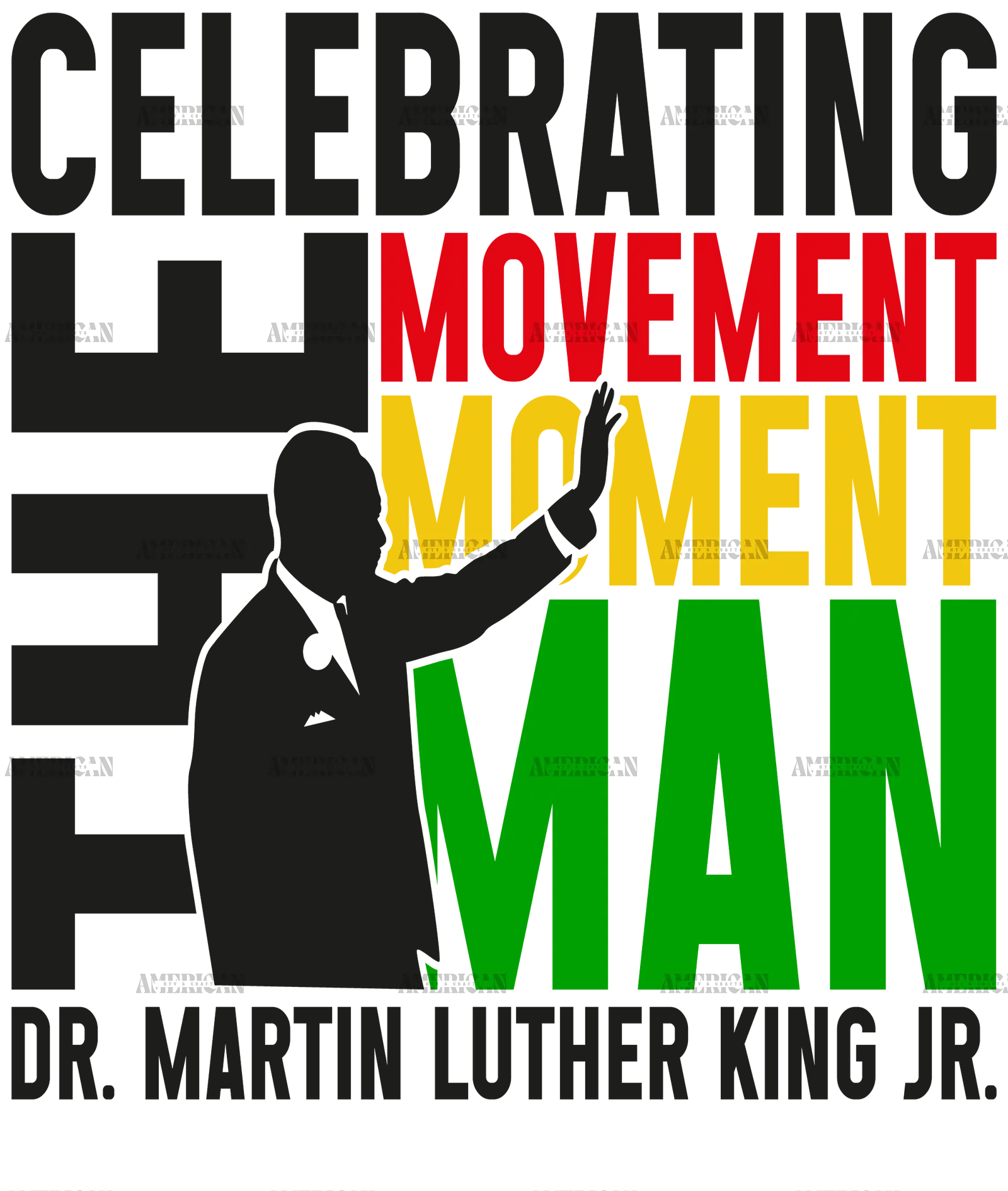 Celebrating_The_Movement_Moment_Man_Dr._MLK_Jr._Black.png