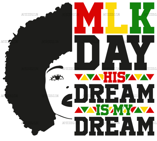 MLK_Day_His_Dream_is_My_Dream-1.png