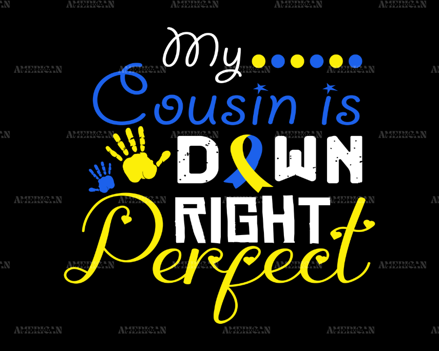 My_Cousin_Is_Down_Right_Perfect.png