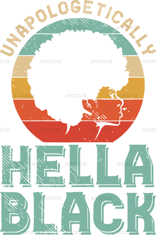 unapologetically_hella_black.png