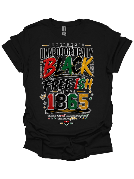 Unapologetically Black, Free-Ish Since 1865