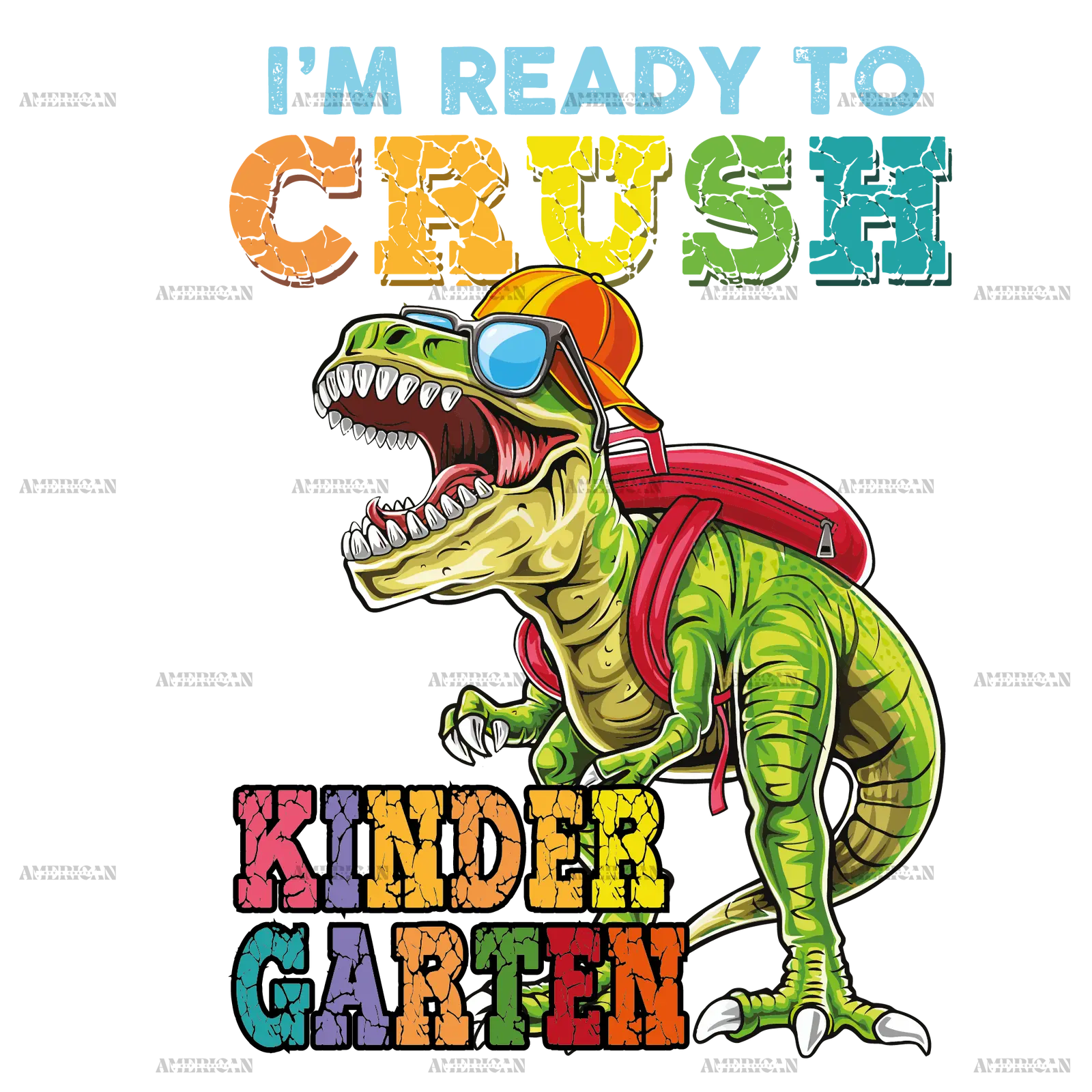 I_m_Ready_To_Crush_Dinosours_Kinder_Garten-1.png