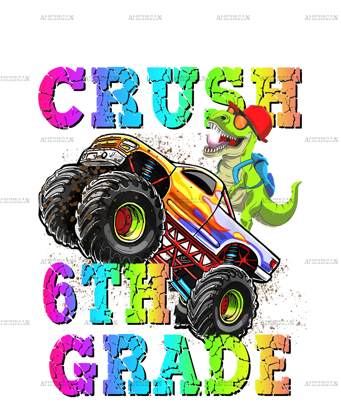 I_m_Ready_To_Crush_Truck_6th_grade.png