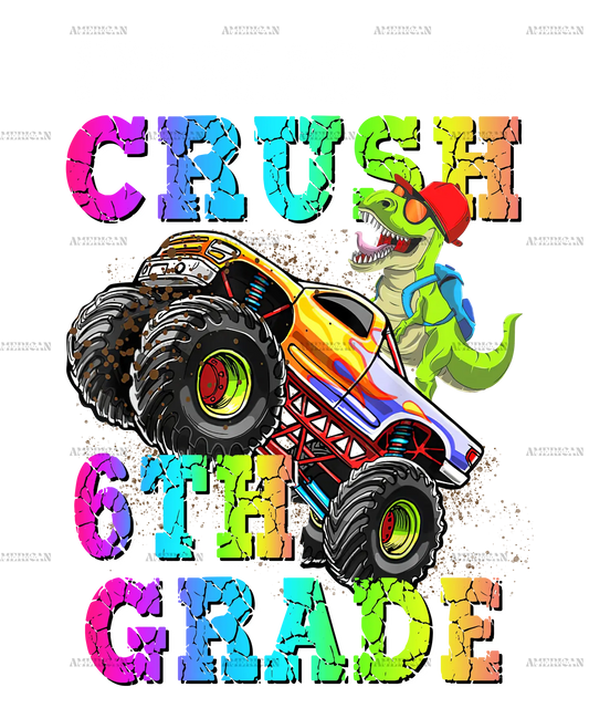 I_m_Ready_To_Crush_Truck_6th_grade.png