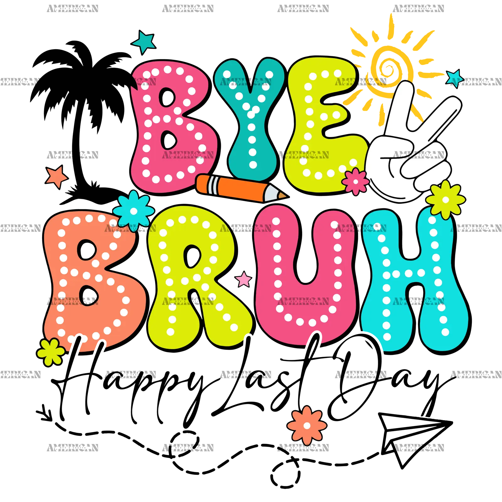 Bye_Bruh_Happy_Last_Day.png