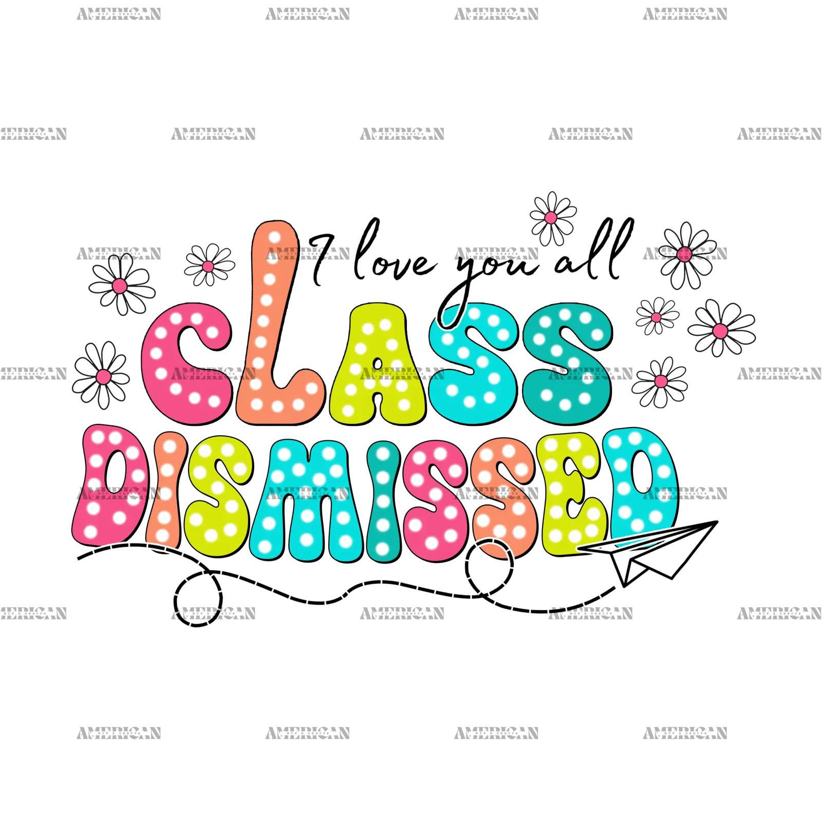 I_Love_You_All_Class_Dismissed.png