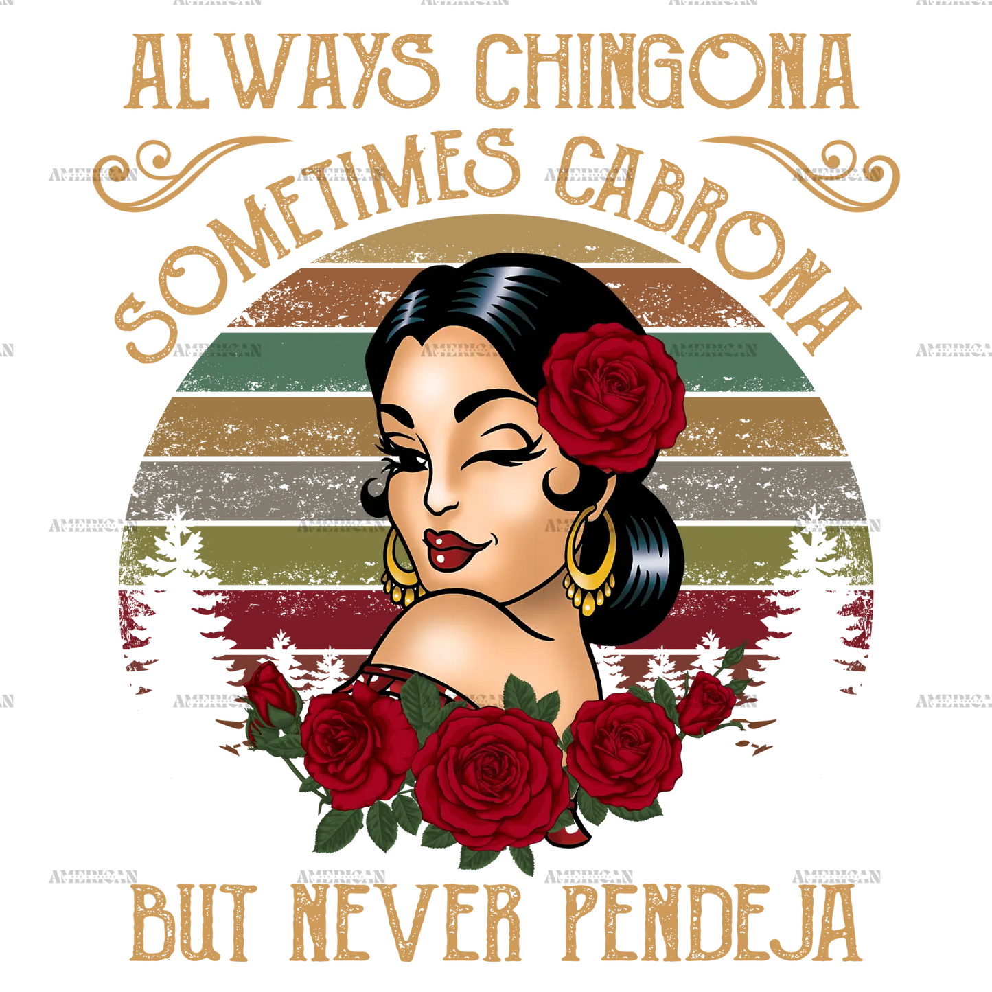 always_chingona_sometimes_cabrona_Tan.png