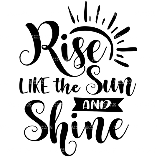 Rise_Like_The_Sun_And_Shine.png