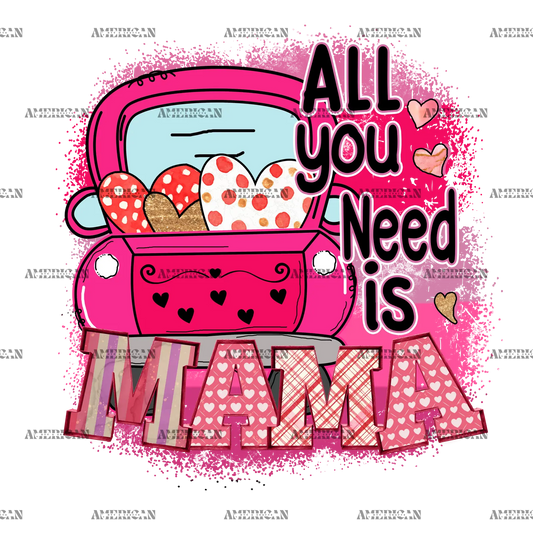 All_You_Need_Is_Mama_Truck.png