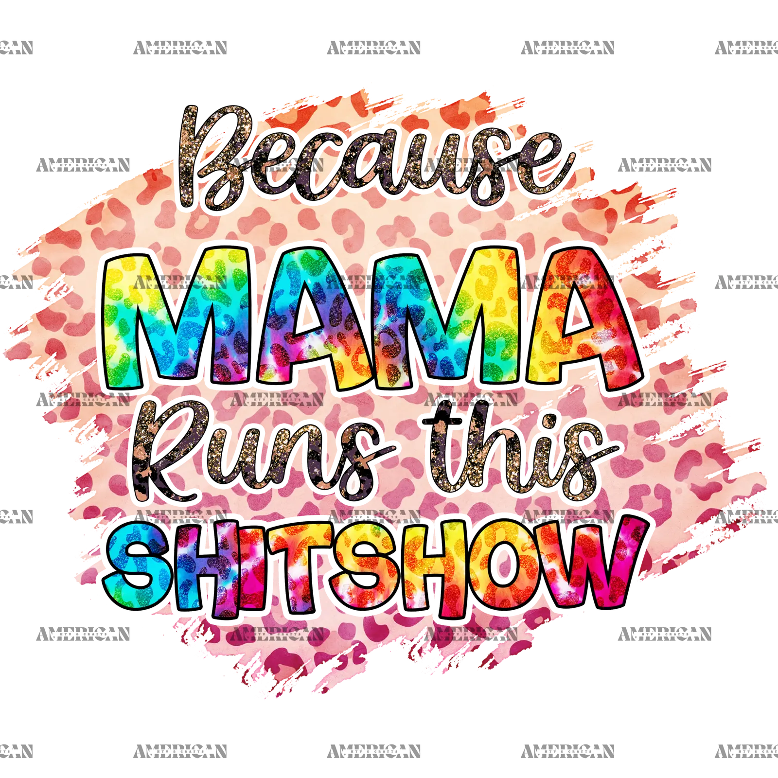Because_Mama_Runs_This_Shitshow.png