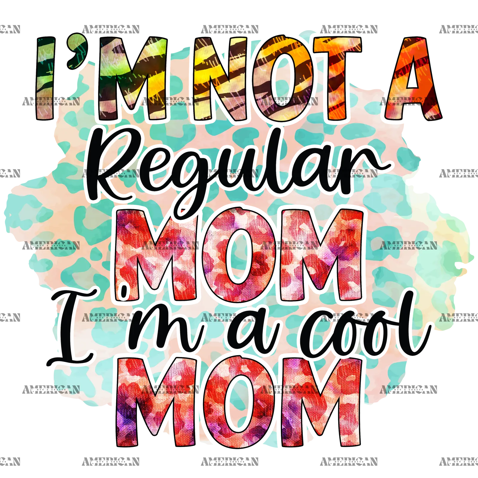I_m_Not_A_Regular_Mom_I_m_A_Cool_Mom.png