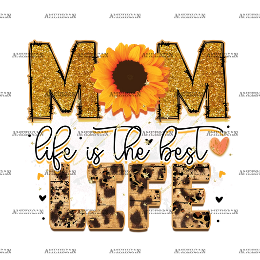 Mom_Life_Is_The_Best_Life.png