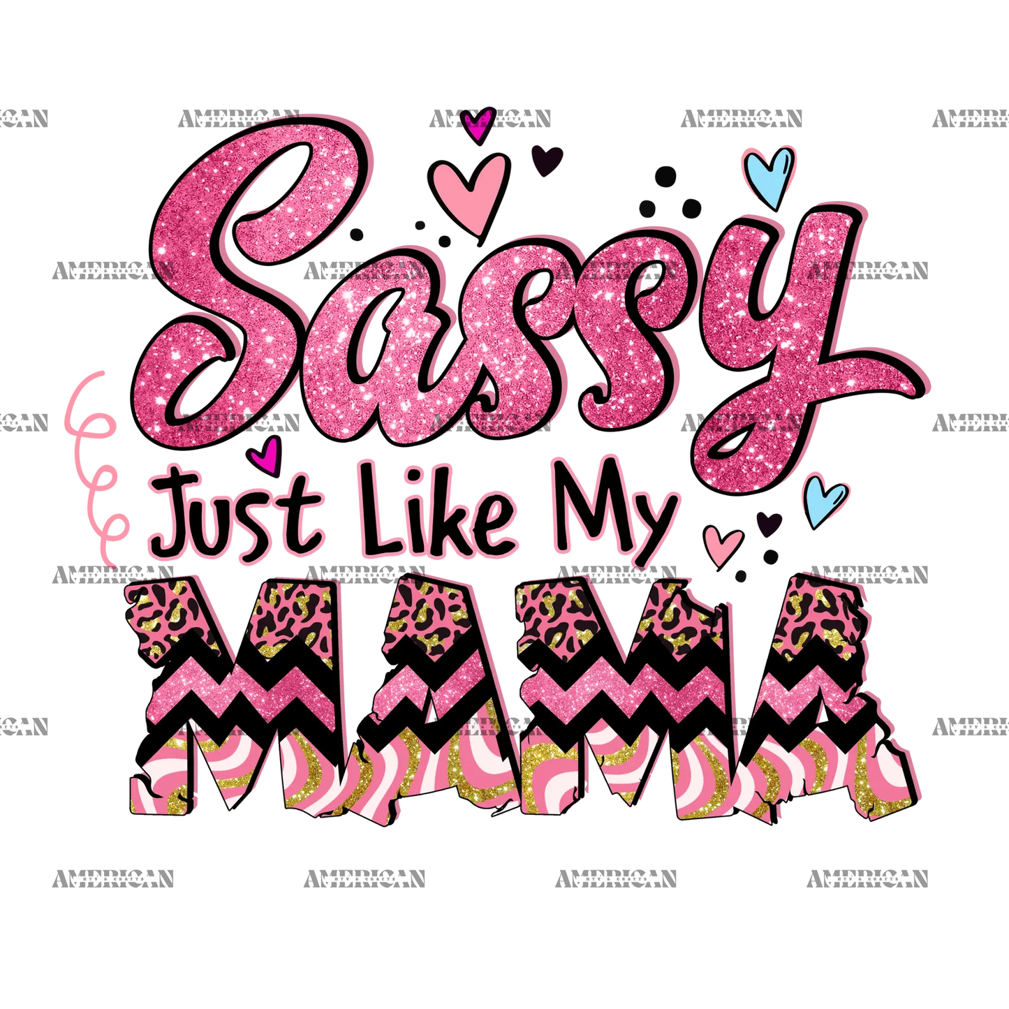 Sassy_Just_Like_My_Mama-2.png