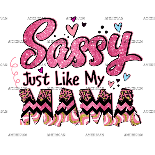 Sassy_Just_Like_My_Mama-2.png