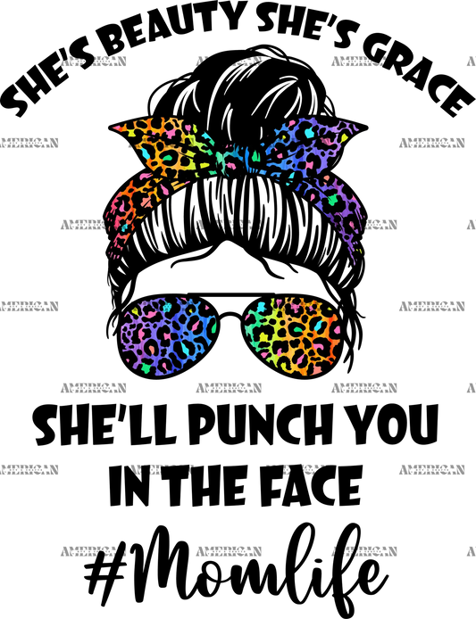 She_s_Beauty_She_s_Grace_She_ll_Punch_You_In_The_Face_Momlife.png