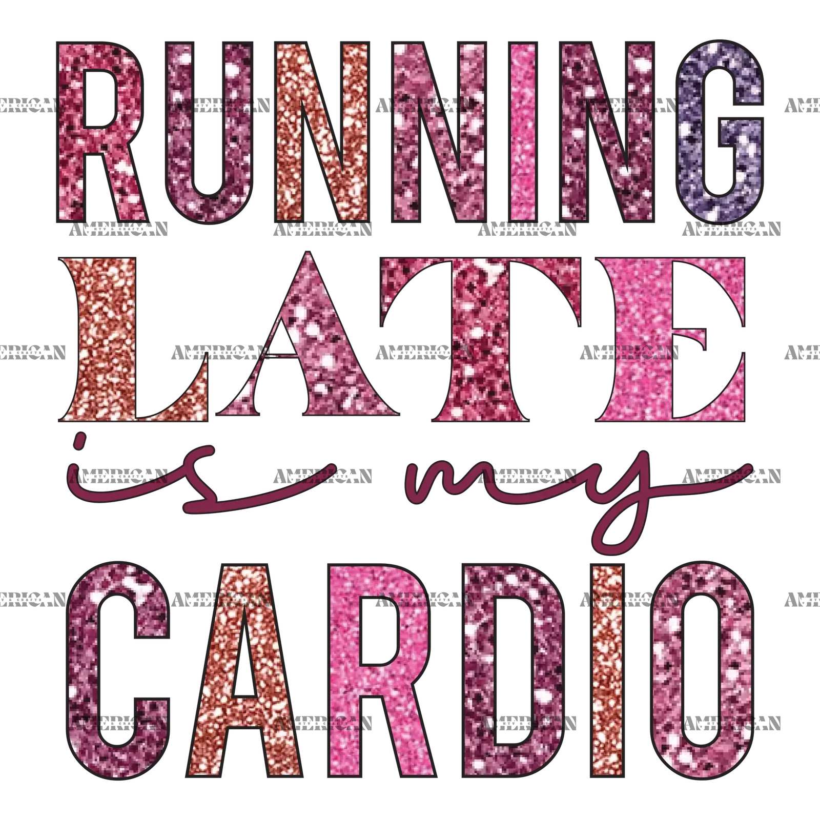 Running_Late_is_My_Cardio.png