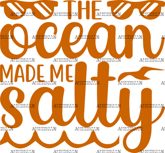 The_Ocean_Made_Me_Salty-1.png
