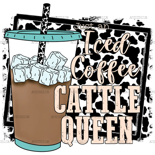 just_an_iced_coffee_cattle_queen