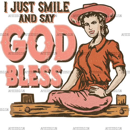 I_Just_Smile_And_Say_God_Bless