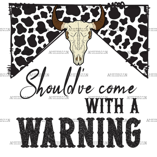 Should_ve_Come_With_A_Warning