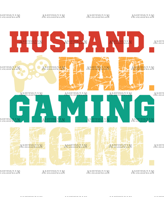 Husband_Dad_Gaming_Legend