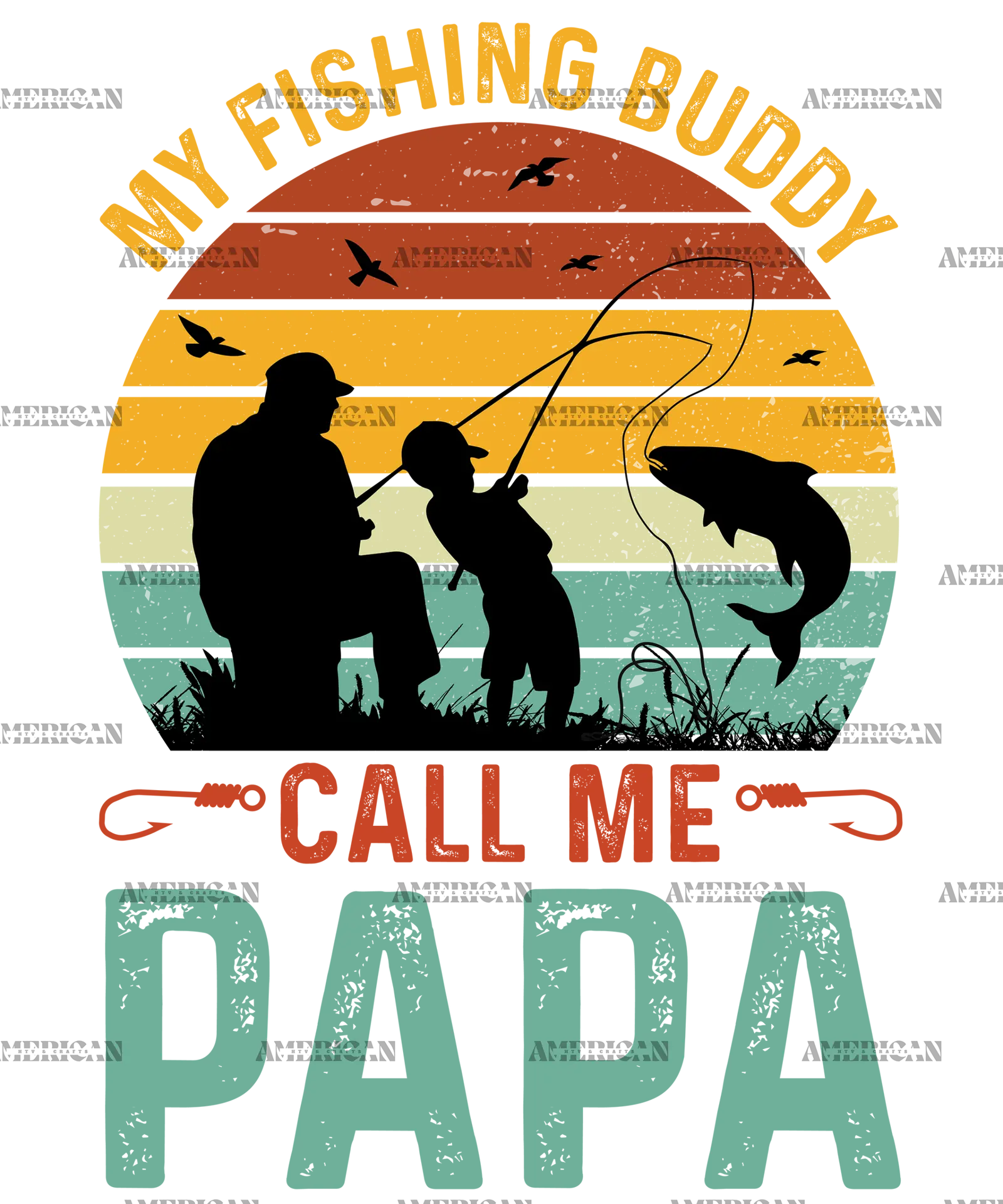 My_Fishing_Buddies_Call_Me_Papa-1