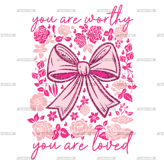 You_Are_Worthy_You_Are_Loved.png