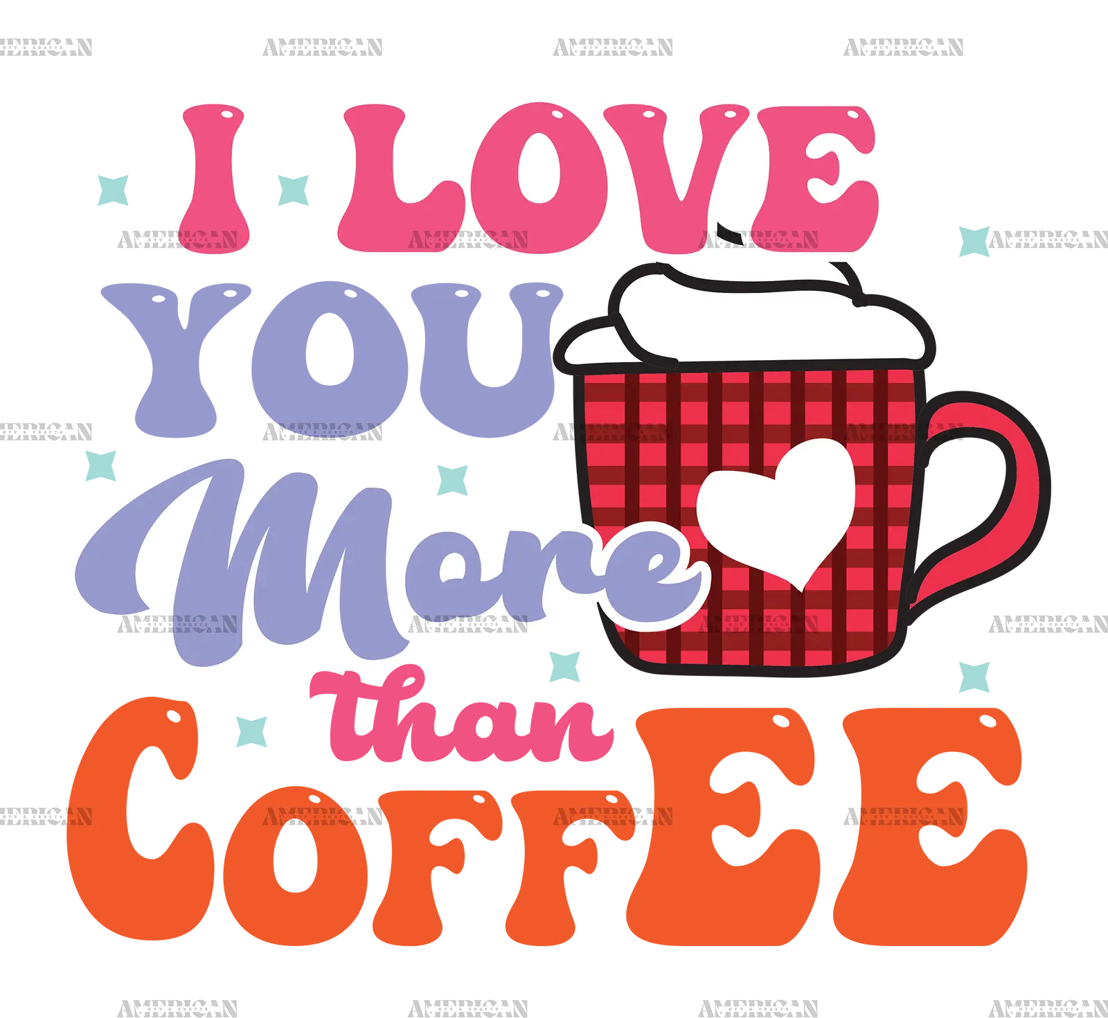 I_Love_You_More_Than_Coffee.png