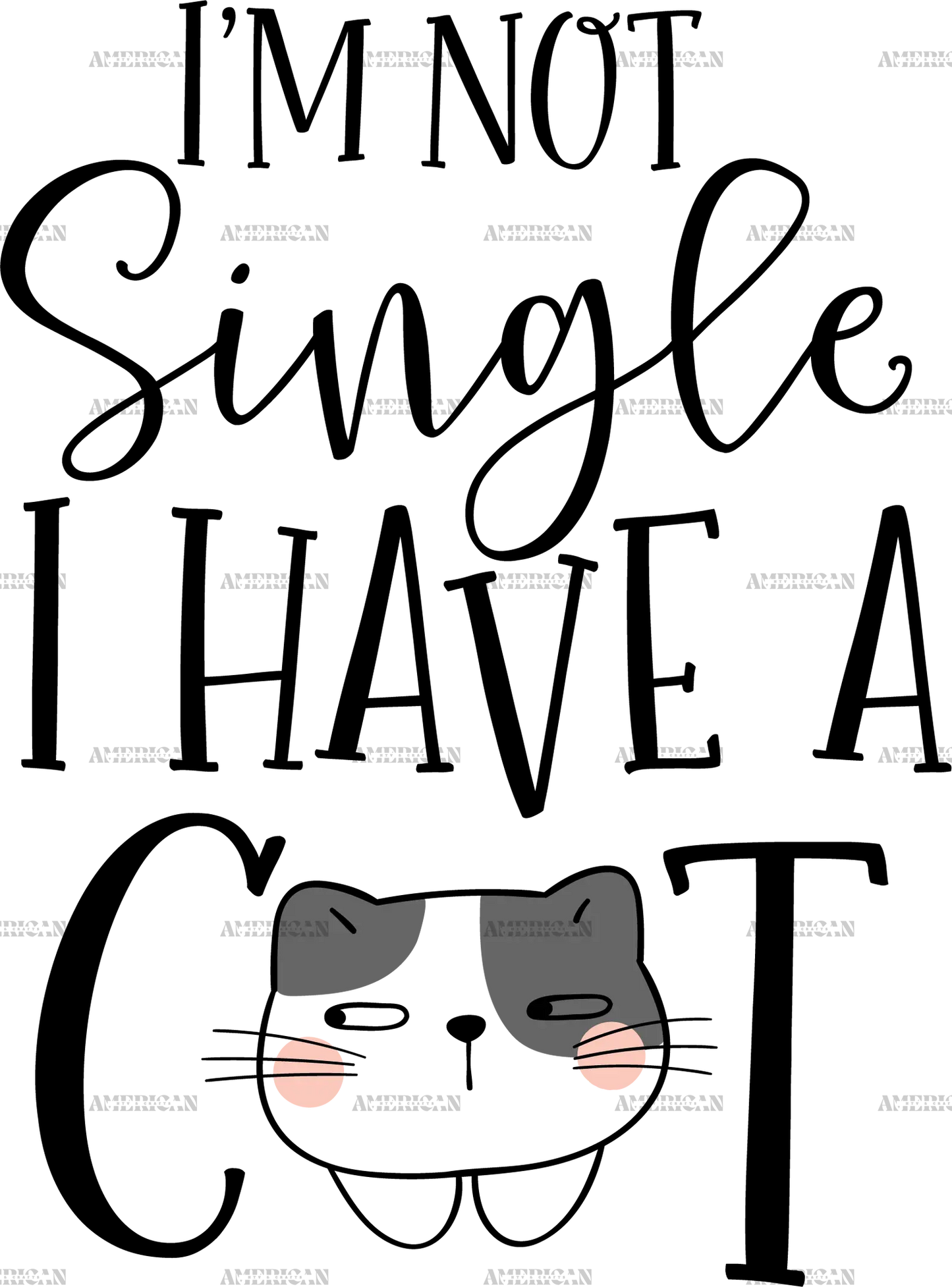 I_m_Not_Single_I_Have_A_Cat.png