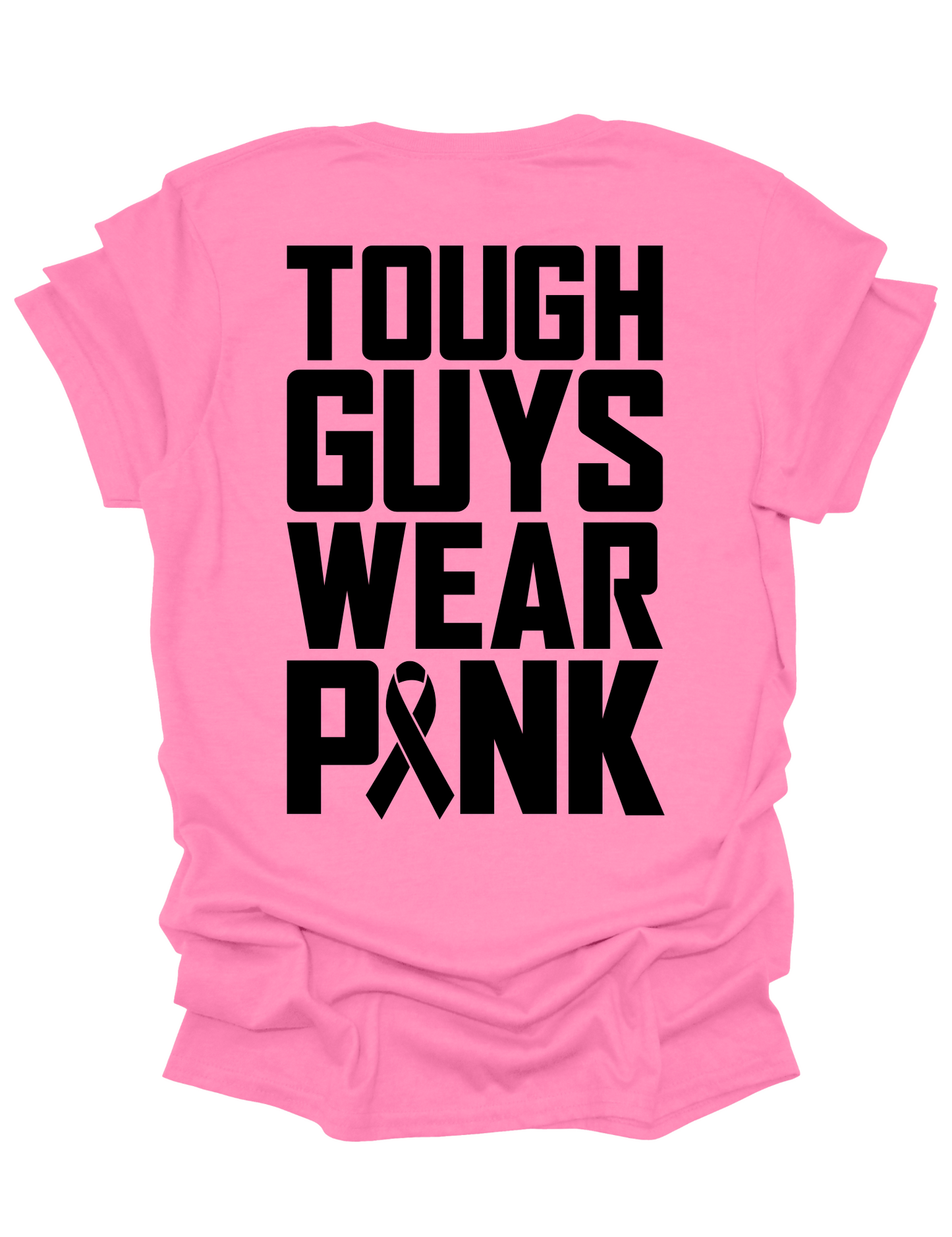 Tough Guys Wear Pink
