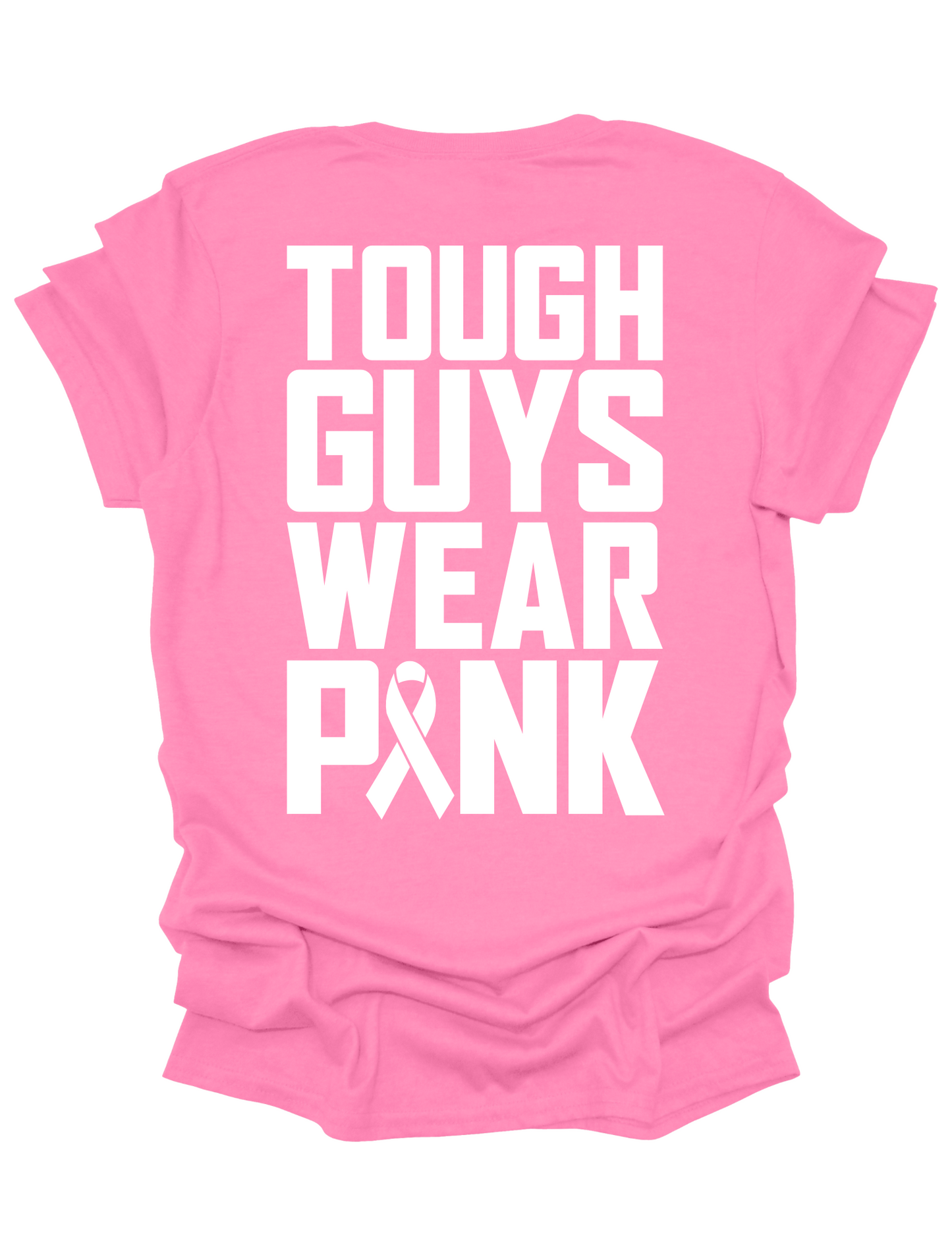 Tough Guys Wear Pink